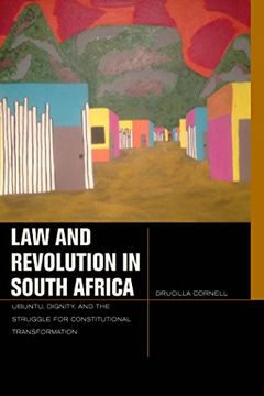 portada Law and Revolution in South Africa: Ubuntu, Dignity, and the Struggle for Constitutional Transformation (Just Ideas) 