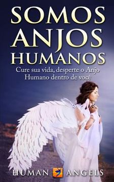 portada Somos Anjos Humanos (en Portugués)