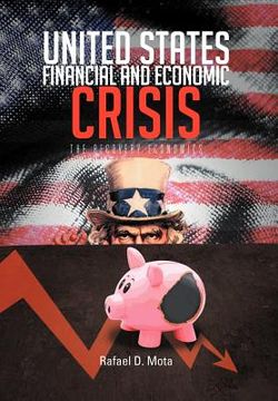 portada united states, financial and economic crisis: the recovery economics (en Inglés)