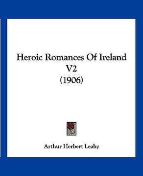 portada heroic romances of ireland v2 (1906) (en Inglés)
