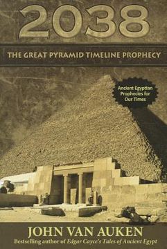 portada 2038 great pyramid timeline prophecy (en Inglés)