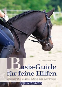 portada Basis-Guide für feine Hilfen: Ein praxisnaher Begleiter auf dem Weg zur Reitkunst (in German)
