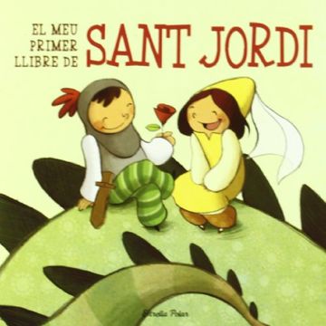 portada El meu Primer Llibre de Sant Jordi (la Lluna de Paper) (in Catalá)