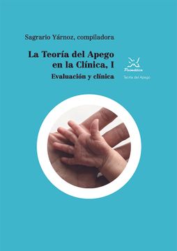 portada La Teoría del Apego en la Clínica, i (in Spanish)