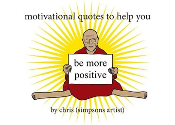 portada Motivational Quotes to Help You Be More Positive (en Inglés)