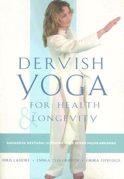 portada dervish yoga for health and longevity: samadeva gestural euphony-the seven major arkanas