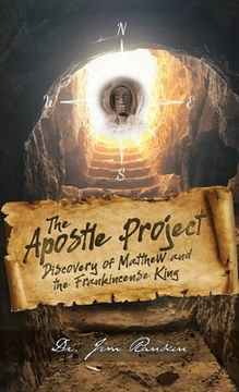 portada The Apostle Project: Discovery of Matthew and the Frankincense King (in English)