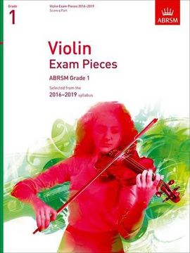 portada Violin Exam Pieces 2016-2019, ABRSM Grade 1, Score & Part: Selected from the 2016-2019 syllabus (ABRSM Exam Pieces)