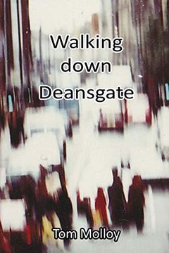 portada Walking Down Deansgate (en Inglés)