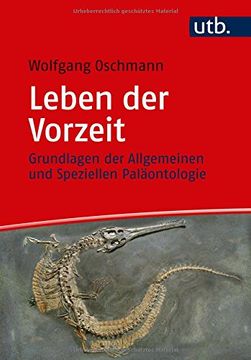 portada Leben der Vorzeit: Grundlagen der Allgemeinen und Speziellen Paläontologie (en Alemán)