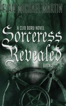 portada Sorceress Revealed: A Clio Boru Novel (en Inglés)
