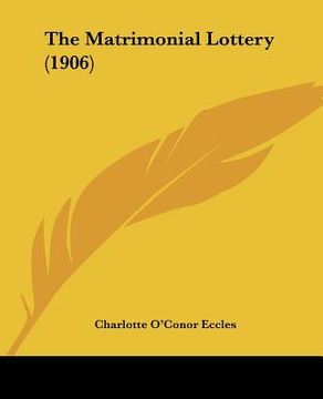 portada the matrimonial lottery (1906) (en Inglés)
