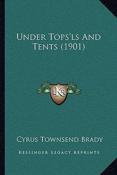 portada under tops'ls and tents (1901) (en Inglés)