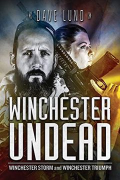 portada Winchester Undead: Winchester Storm (Book Five) and Winchester Triumph (Book Six) (en Inglés)