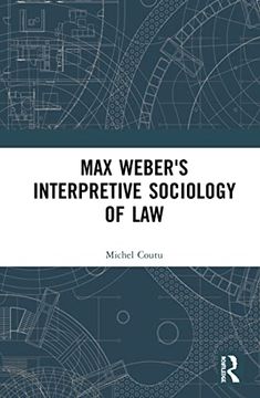 portada Max Weber`S Interpretive Sociology of law (en Inglés)