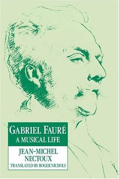 portada Gabriel Fauré Paperback: A Musical Life (en Inglés)