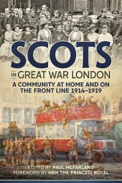 portada Scots in Great war London: A Community at Home and on the Front Line 1914-1919 (in English)