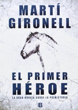 portada El Primer Héroe (NB HISTORICA) (in Spanish)