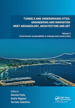 portada Tunnels and Underground Cities: Engineering and Innovation Meet Archaeology, Architecture and Art: Volume 2: Environment Sustainability in Underground Construction