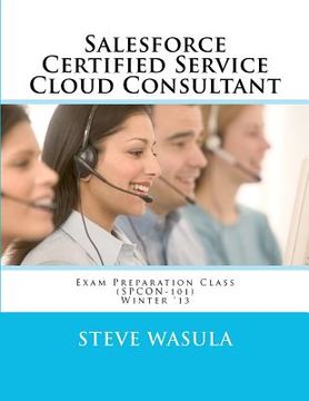 portada salesforce certified service cloud consultant exam preparation class (spcon-101) (en Inglés)