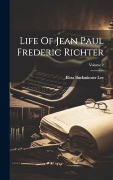 portada Life of Jean Paul Frederic Richter; Volume 2 (en Inglés)