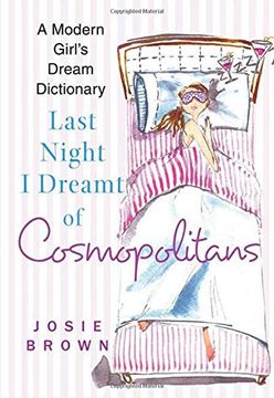 portada Last Night i Dreamt of Cosmopolitans: A Modern Girl's Dream Dictionary 