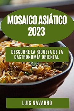 portada Mosaico Asiático 2023: Descubre la Riqueza de la Gastronomía Oriental (in Spanish)