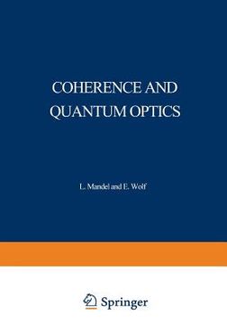 portada Coherence and Quantum Optics: Proceedings of the Third Rochester Conference on Coherence and Quantum Optics Held at the University of Rochester, Jun (en Inglés)