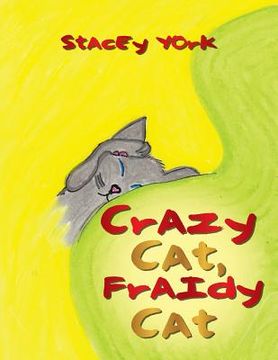 portada Crazy Cat, Fraidy Cat (en Inglés)