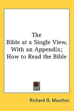 portada the bible at a single view, with an appendix; how to read the bible (en Inglés)