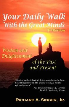 portada your daily walk with the great minds: wisdom and enlightenment of the past and present (3rd edition) (en Inglés)