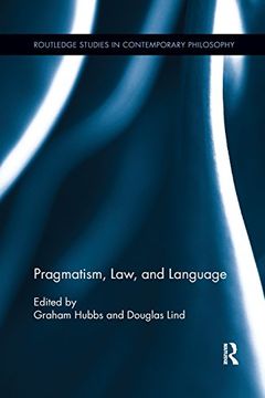portada Pragmatism, Law, And Language (routledge Studies In Contemporary Philosophy) (in English)