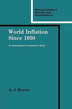 portada World Inflation Since 1950 Paperback (National Institute of Economic and Social Research Economic and Social Studies) 