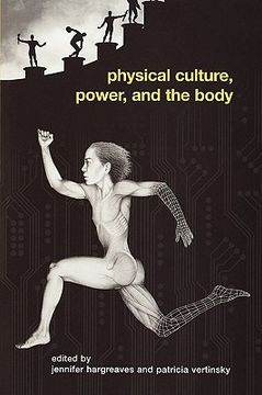 portada physical culture, power, and the body (en Inglés)