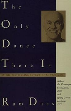 portada The Only Dance There is: Talks Given at the Menninger Foundation, Topeka, Kansas, 1970, and at Spring Grove Hospital, Spring Grove, Maryland, 1972 (Doubleday Anchor Original) 