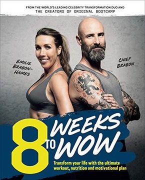 portada 8 Weeks to Wow: Transform Your Life With the Ultimate Workout, Nutrition and Motivational Plan