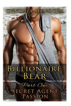 portada Billionaire Bear: Part One: Secret Agent Passion (en Inglés)