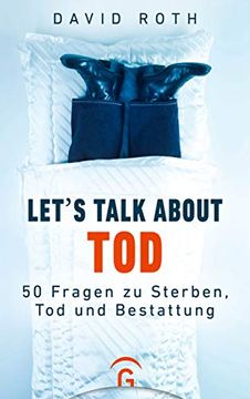 portada Let's Talk About Tod: 50 Fragen zu Sterben, tod und Bestattung (in German)