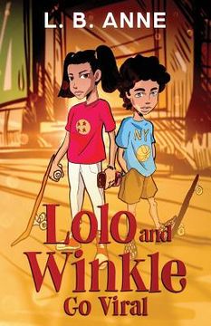Lolo and Winkle Go Viral (en Inglés)