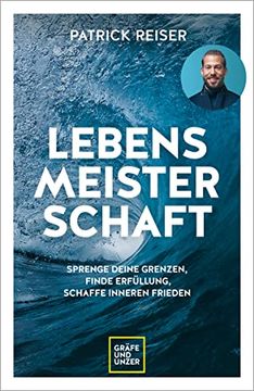 portada Lebensmeisterschaft: Sprenge Deine Grenzen und Finde Erfüllung und Inneren Frieden (Lebenshilfe) (in German)