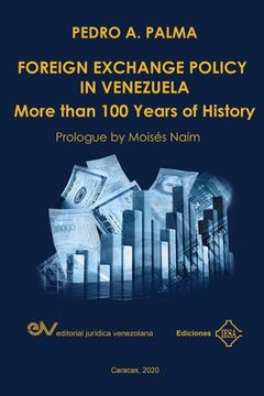 portada FOREIGN EXCHANGE POLICY IN VENEZUELA. More than 100 Years of History