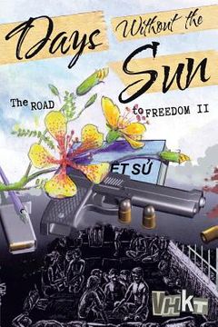 portada Days Without the Sun: The Road to Freedom II (en Inglés)