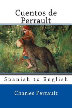 portada Cuentos De Perrault: Spanish To English (en Inglés)