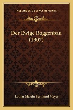 portada Der Ewige Roggenbau (1907) (en Alemán)