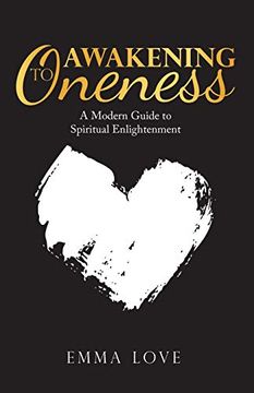 portada Awakening to Oneness: A Modern Guide to Spiritual Enlightenment (in English)