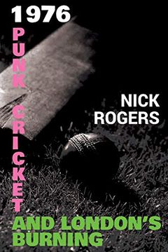 portada 1976 - Punk, Cricket and London'S Burning (in English)