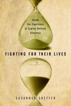 portada fighting for their lives: inside the experience of capital defense attorneys (in English)