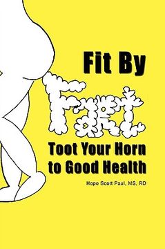 portada fit by fart: toot your horn to good health (en Inglés)