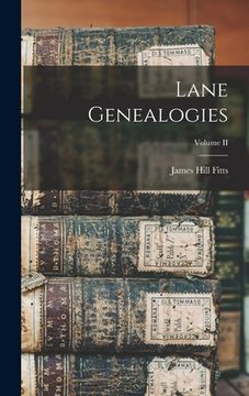 portada Lane Genealogies; Volume II (en Inglés)