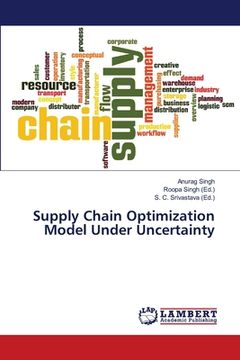 portada Supply Chain Optimization Model Under Uncertainty (en Inglés)